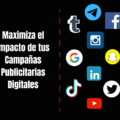Consejos Claves para Triunfar en la publicidad digital: Maximiza el Impacto de tus Campañas Publicitarias Digitales