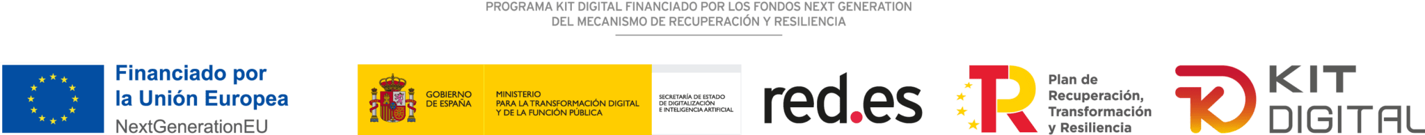 Programa Kit Digital financiado por los fondos Next Generation del Mecanismo de Recuperación y Resiliencia: Financiado por la Unión Europea NextGenerationEU, Gobierno de España, Red.es, Plan de Recuperación, Transformación y Resiliencia y Kit Digital